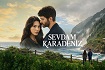 Sevdam Karadeniz, NOW