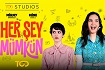 Her Şey Mümkün, TOD